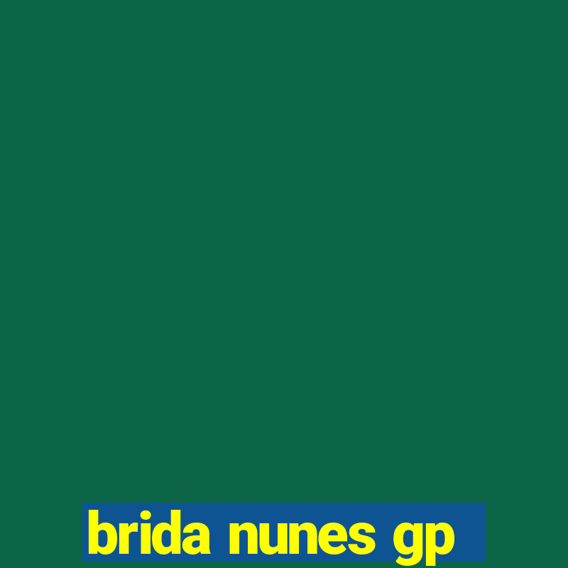 brida nunes gp